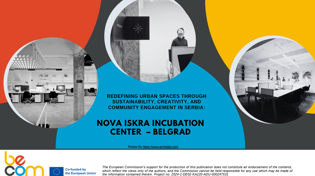 GP5: Redefining Urban Spaces through Sustainability and Creativity: Nova Iskra Green Lab in Belgrade